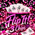 FLIP IT! ( 3 CHIPS) Monday @ 7:30 pm EST 📦 FREE SHIPPING INCLUDED