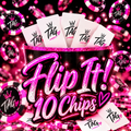 FLIP IT! (10 CHIPS)
Monday @ 7:30 pm EST 
📦 FREE SHIPPING INCLUDED