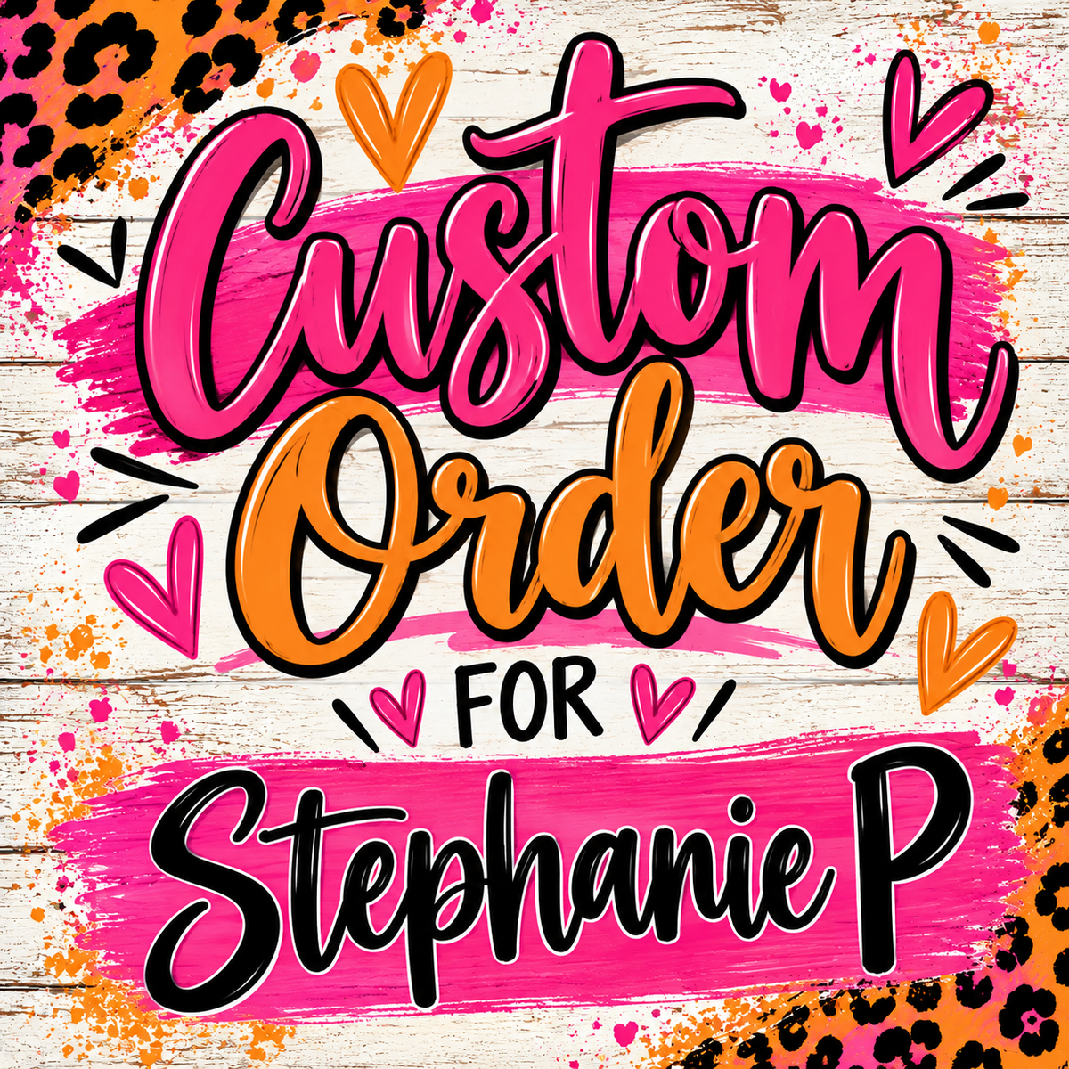 Custom Order for Stephanie